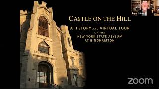 Castle on the Hill - History and Photo Tour of the Asylum at Binghamton