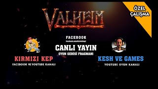 Valheim - Kırmızı Kep Canlı Yayın Serisi Fragmanı Feat Kesh Ve Games