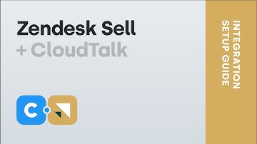 Zendesk Sell + CloudTalk - Integration Setup Guide