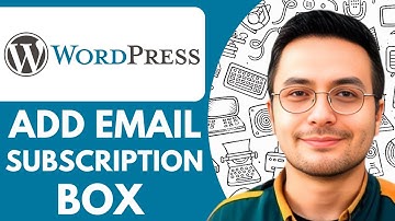 How to Add a Email Subscription Box to Wordpress - 2025 (Quick Tutorial)