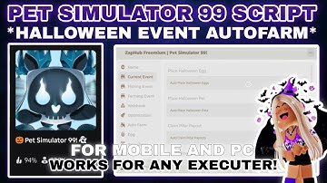 🎃Pet Simulator 99 Script Pastebin AUTOFARM HALLOWEEN EVENT | FAST CLICK | FARM ALL AREA