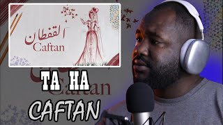 Ta Ha -  Caftan | طه نوري - القفطان [ ALGERIAN REACTION ] 🔥 🇩🇿❤️🇲🇦