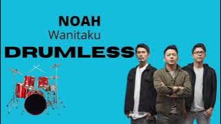 ( Drumless ) Noah - Wanitaku 