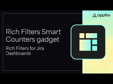 Categorize and track Jira metrics with Rich Filters Smart Counters