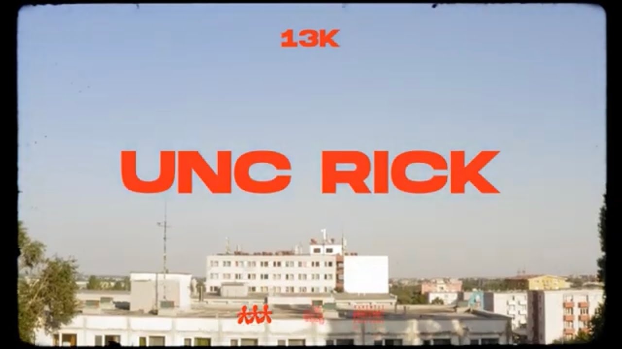 Watch 13K - UNC RICK (Official Video) on YouTube Watch 13K - UNC RICK (Official Video) on YouTube