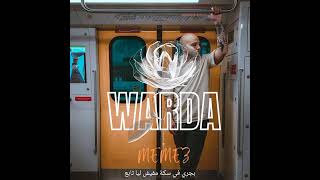 Memz - ميمز / Warda - وردة