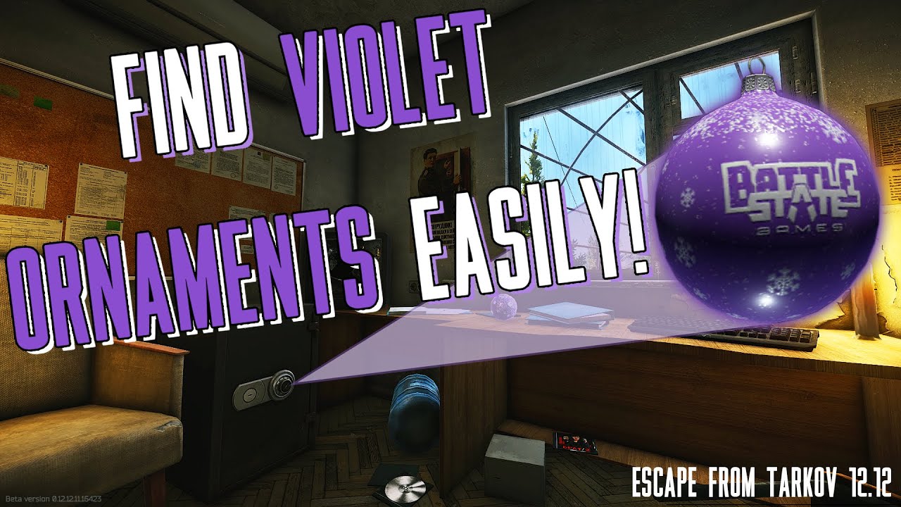 Where To Find Violet Christmas Ornaments in Escape From Tarkov 12.12.10