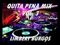 QUITA PENA MIX vol.3 2019 | LA MEJOR MESCLA DEL MUNDO