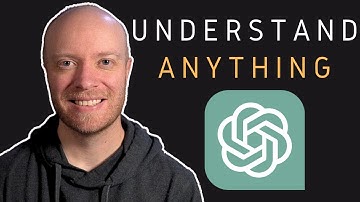 Easily Understand ANYTHING with ChatGPT