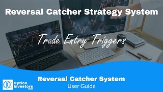 Unlock Hidden Profit Potential: Reversal Catcher Strategy System Entry Triggers (user guide pt 2)