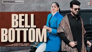 New Punjabi Songs 2020 | Bell Bottom | Baani Sandhu Ft. Mankirt Aulakh | Gur Sidhu | Latest Songs