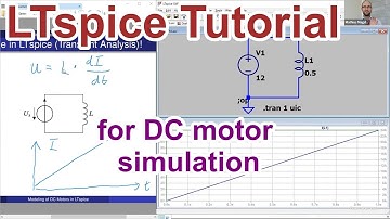 Introduction into LTspice Circuit Simulation using a Simple DC Motor Model