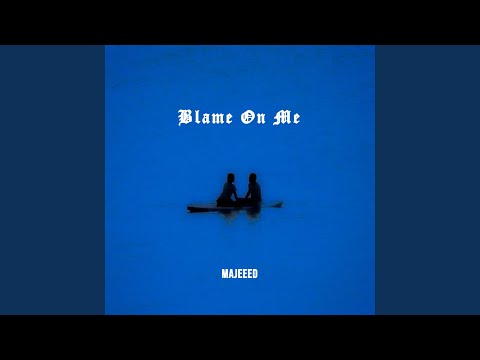 Blame On Me