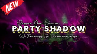 Andalan Sriwijaya Jember || BASS'E ORA UMUM!!! DJ PARTY SHADOW - Lagu Paling Horegg || Dj Wan88