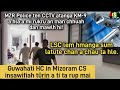 MZR Police ten km9 a hlaah CCTCV atanga rukru an man chhuah dan hi| MZR CS insawifiah tûrin HC in ti