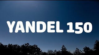 Yandel, Feid - Yandel 150 (Letra/Lyrics) KAROL G, Romeo Santos
