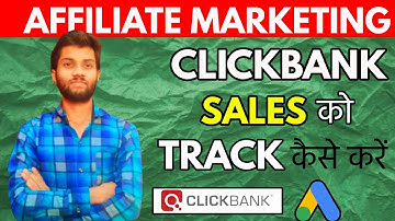 How to Set Up ClickBank Conversion Tracking (Within 5mins) l Track ClickBank Sales On Google Ads l