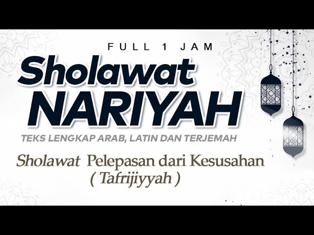 Sholawat Nariyah - Tafrijiyyah (Lirik dan Artinya) 1 Jam - Allahumma Sholli Sholatan || El Ghoniy class=
