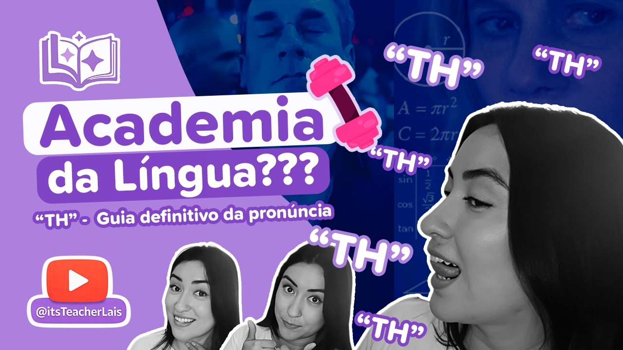 COMO PRONUNCIAR O TH DO INGLÊS? (ninguém te contou isso)