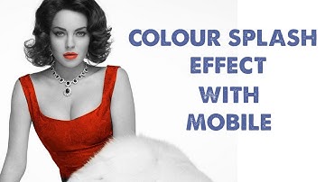Color splash effect with Android