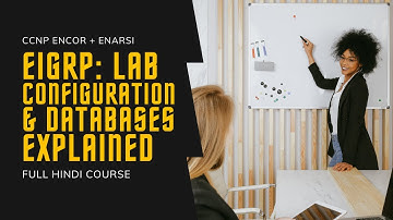 130. CCNP Encor + Enarsi | EIGRP - Configuration Lab | CCNP Full Course in Hindi