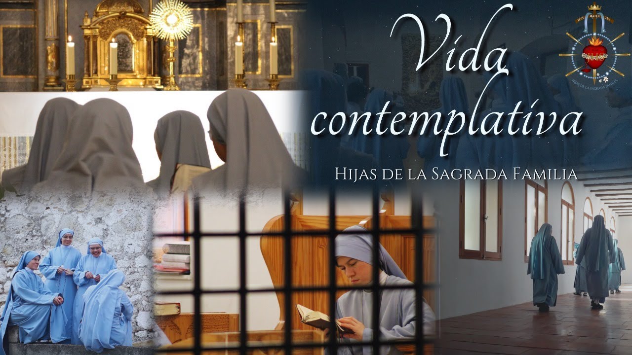 Vida Contemplativa- Hijas de la Sagrada Familia