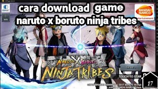 Cara download game Naruto x Boruto ninja tribes screenshot 3