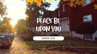 Peace Be Upon You ขอความสันติประสบแด่ท่าน (Maher Zain) Thaisub|แปลไทย