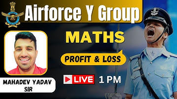 Profit & Loss | Maths | Indian Airforce Y Group 2023 |  BY Mahadev Sir #agniveermaths