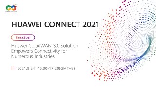 Huawei CloudWAN 3.0 Solution Empowers Connectivity for Numerous Industries