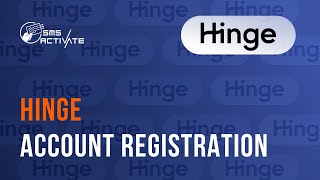 Create a Hinge Account without Phone Verification: Guide Using Virtual Number for SMS
