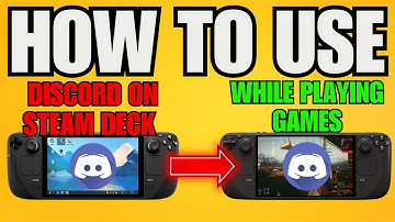 How To Use Discord On Steam Deck While Playing Games (2025) - Step by Step
