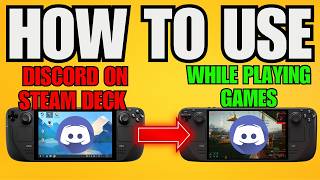 How To Use Discord On Steam Deck While Playing Games (2025) - Step by Step