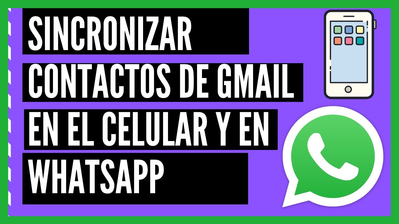 🔴🚀Sincronizar contactos de gmail al celular y a WhatsApp
