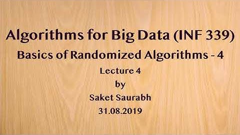 Basics of Randomized Algorithms - 4