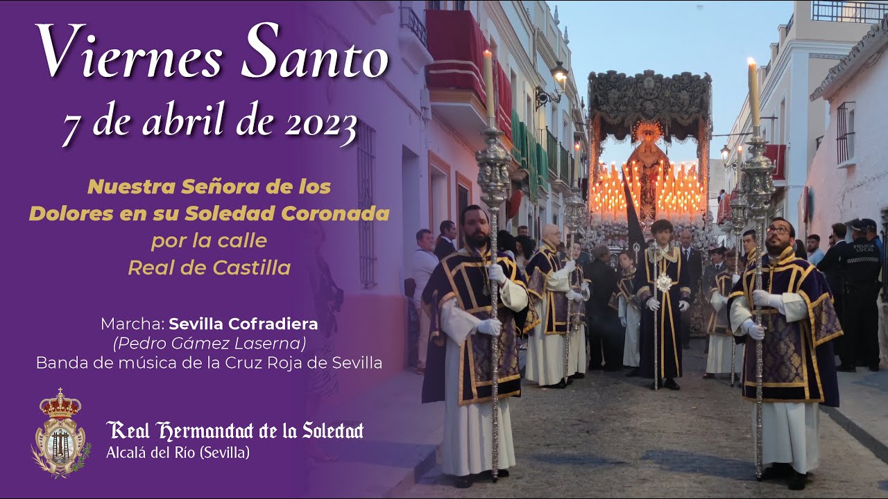 VIERNES SANTO 2023 - NTRA. SRA. DE LOS DOLORES EN SU SOLEDAD CORONADA POR REAL DE CASTILLA