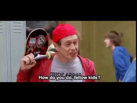 steve buscemi how do you do fellow kids