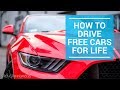 How To Drive Free Cars For Life