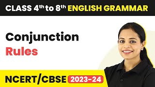 Conjunction Rules | Class 4 to 8 English Grammar