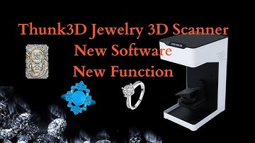 Thunk3D JS300 Jewelry 3D Scanner New Software, New Function