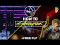 How to make Cyberpunk 2077 Music - Tutorial (+Free FLP)
