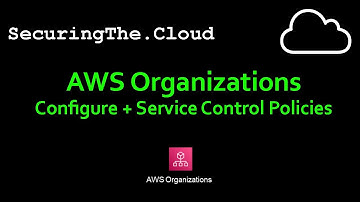 How to Setup AWS Organizations + Service Control Policies (SCP) as Security Guardrails