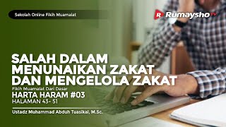 Sekolah Fikih Muamalah 03 Salah Dalam Menunaikan Dan Mengelola Zakat Ustadz M Abduh Tuasikal Youtube