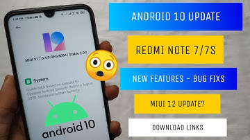 Android 10 MIUI 11.0.4.0 Update RollOut Redmi Note 7/7S |Bug Fixs | Miui 12 Update?
