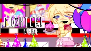 Fighter! Meme [FNAF] || The Toy Animatronics