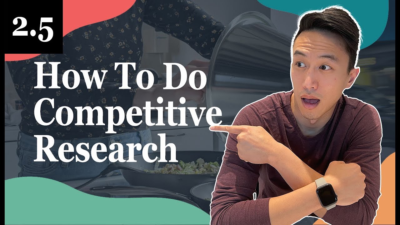 How To Research Your Competitors To Be Unbeatable - 2.5 Foodiepreneur’s Finest Program