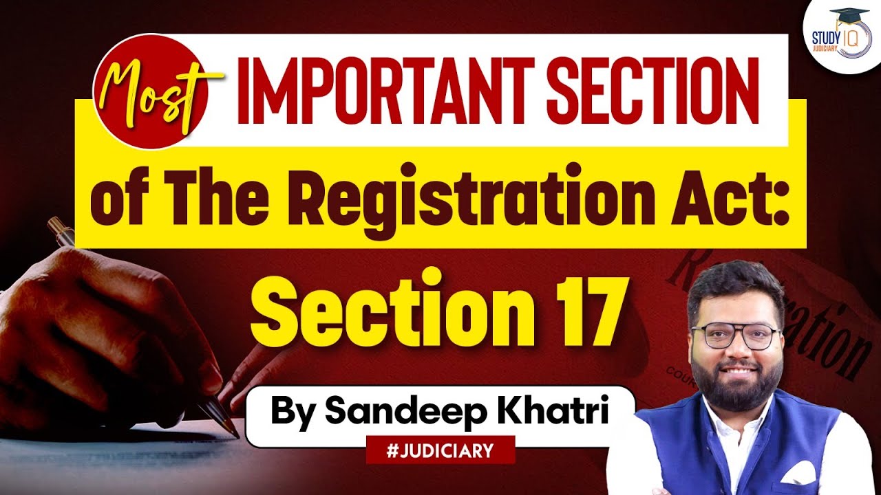 Section 17 The Registration Act StudyIQ judiciary YouTube