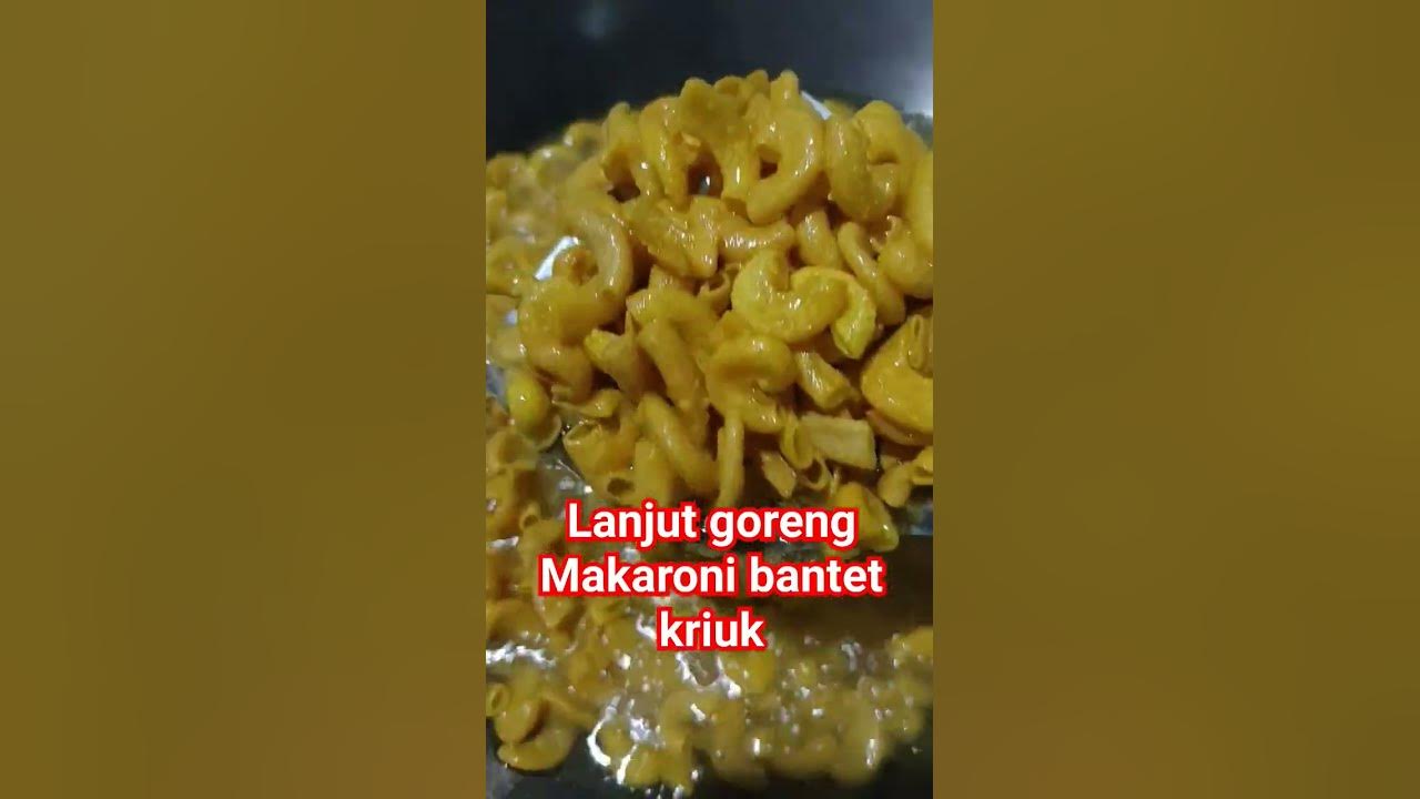 Lanjut Goreng Makaroni Bantet Kriuk #makaronipedas #makaroni #makaronigoreng Lanjut Goreng Makaroni Bantet Kriuk #makaronipedas #makaroni #makaronigoreng
