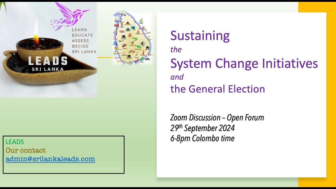 Sustaining the System Change Initiatives and the General Election Sri Lanka 29th sept 24