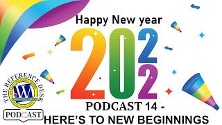 Wicomico Public Libraries: The Reference Desk Podcast 14 - Here's to New Beginnings